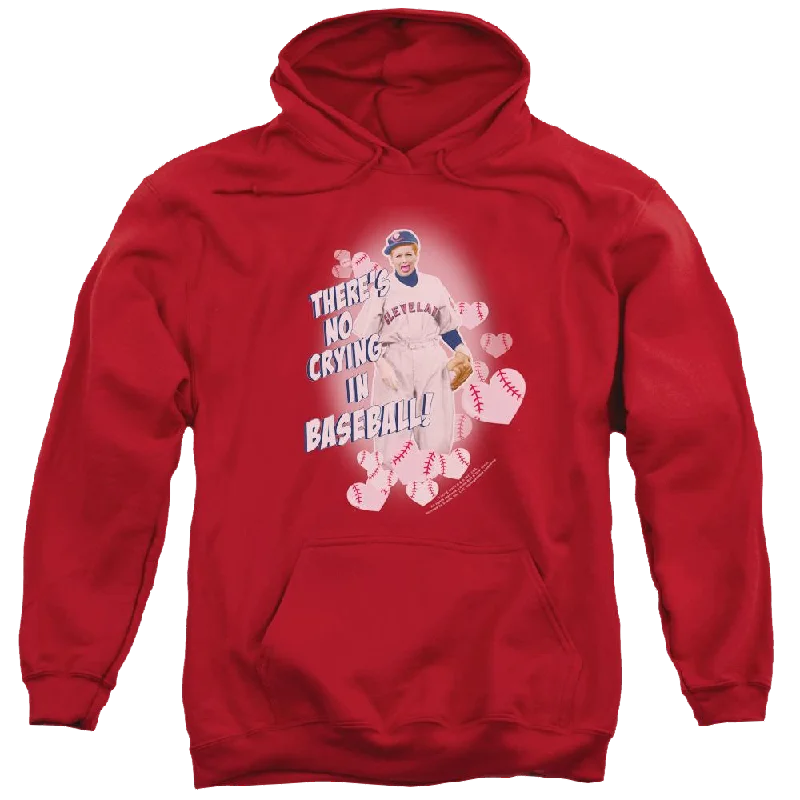 I Love Lucy No Crying In Baseball Pullover Hoodie