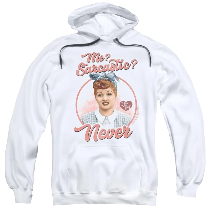 I Love Lucy Sarcastic Pullover Hoodie