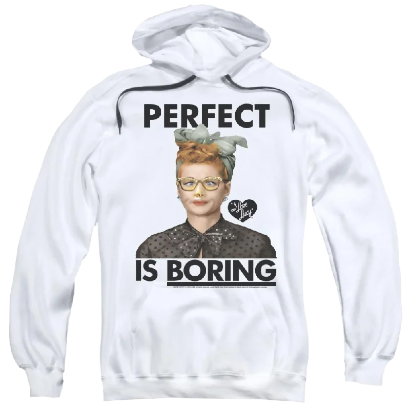 I Love Lucy Perfect Is Boring Pullover Hoodie